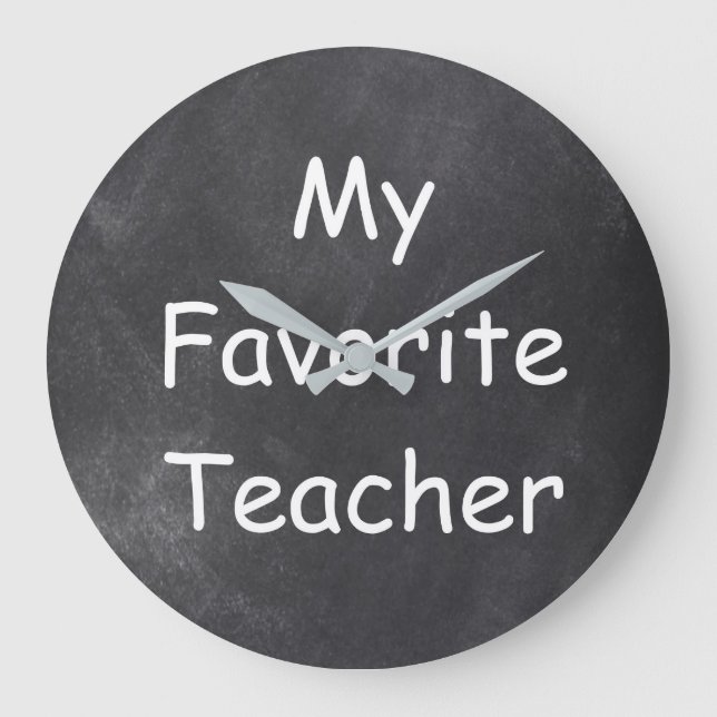 Favourite Teacher Chalkboard Design Gift Idea Large Clock (Front)