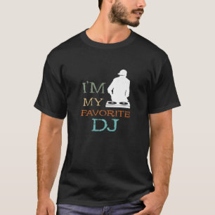 Favourite Turntable DJ Disc Jockey House DJ Dance T-Shirt