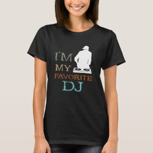 Favourite Turntable DJ Disc Jockey House DJ Dance T-Shirt