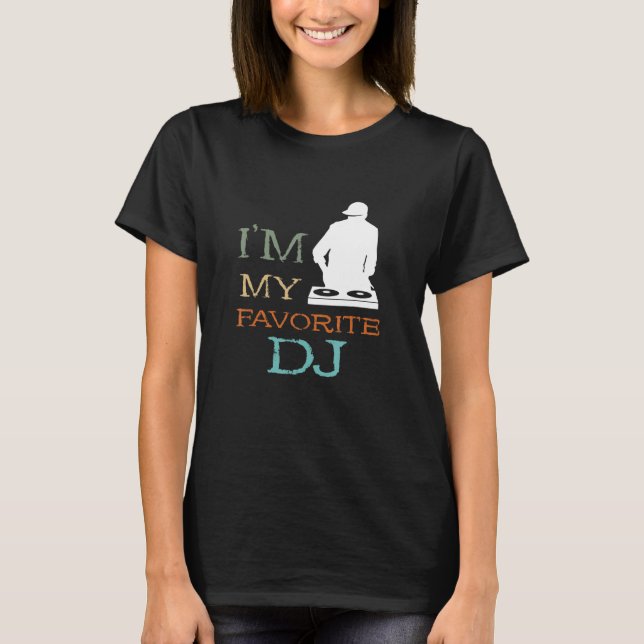 Favourite Turntable DJ Disc Jockey House DJ Dance  T-Shirt (Front)