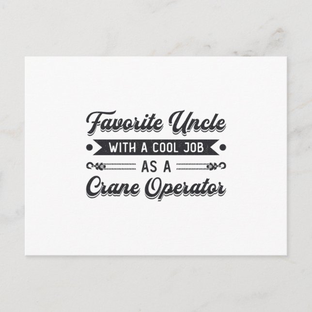 Favourite Uncle Construction Site Crane Operator Postcard (Front)