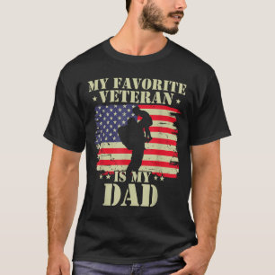Favourite Veteran is dad Army Military Veterans Da T-Shirt