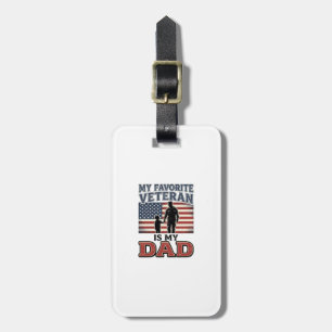 Favourite Veteran Is My Dad Patriotic Shirt Design Luggage Tag