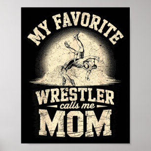 Favourite Wrestler Calls Mum Mother Wrestling Boy Poster