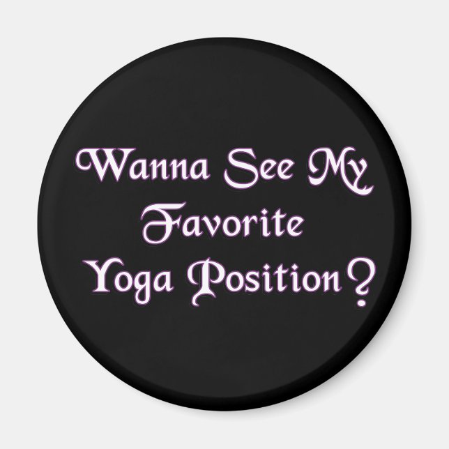 Favourite Yoga Position - Funny Adult Humour Magnet (Front)