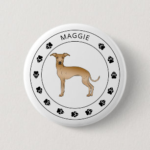 Fawn Italian Greyhound With Paws And Custom Name 6 Cm Round Badge