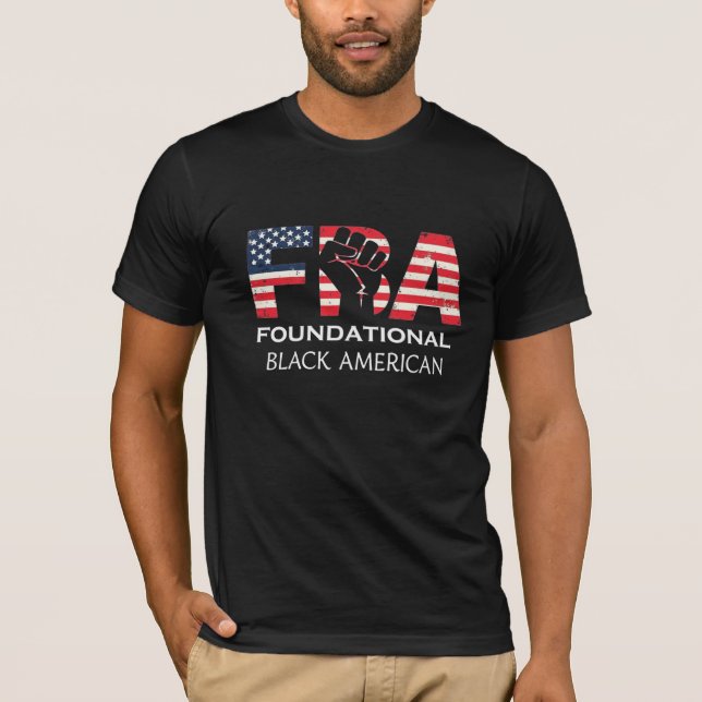 FBA Foundational Black American Raised Fist  T-Shirt (Front)