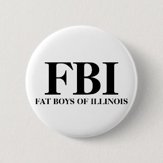 FBI, FAT BOYS OF ILLINOIS 6 CM ROUND BADGE