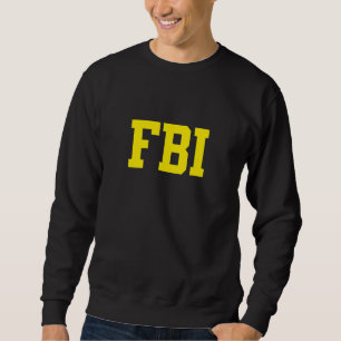 FBI Female Body Inspector Chest  Back Sweatshirt