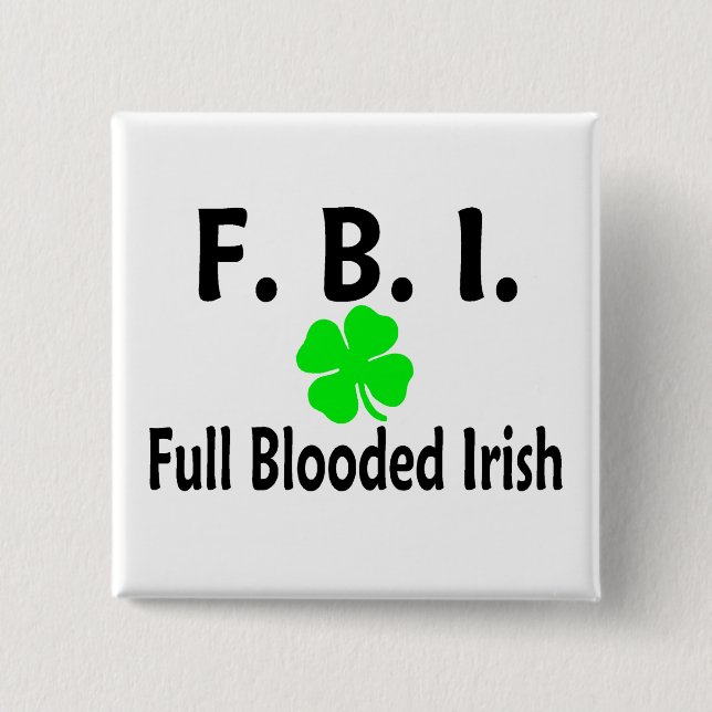 FBI Full Blooded Irish Clover 15 Cm Square Badge (Front)