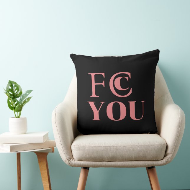 FCC YOU Throw Pillow (Chair)