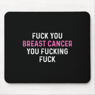 Fck Breast Cancer Fun Breast Cancer Awareness Mouse Pad
