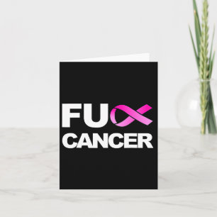 Fck Cancer - Fck Breast Cancer Awareness  Card