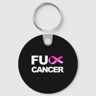 Fck Cancer  - Fck Breast Cancer Awareness  Key Ring