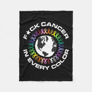 Fck Cancer In Every Colour World Cancer Day For Ma Fleece Blanket