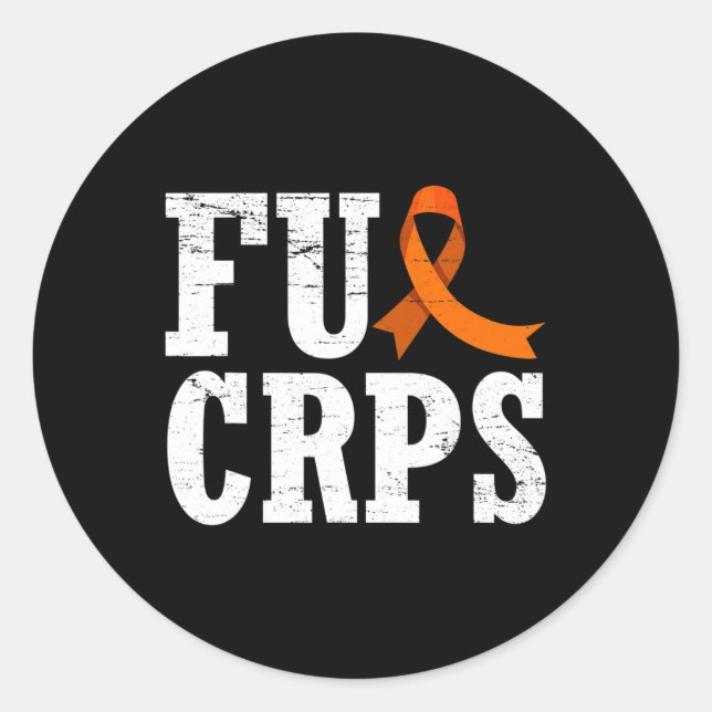 Fck CRPS Warrior Supporter RSD CRPS Awareness  Classic Round Sticker (Front)