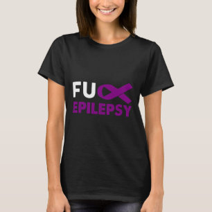Fck Epilepsy Awareness Support Survivor Gift T-Shirt