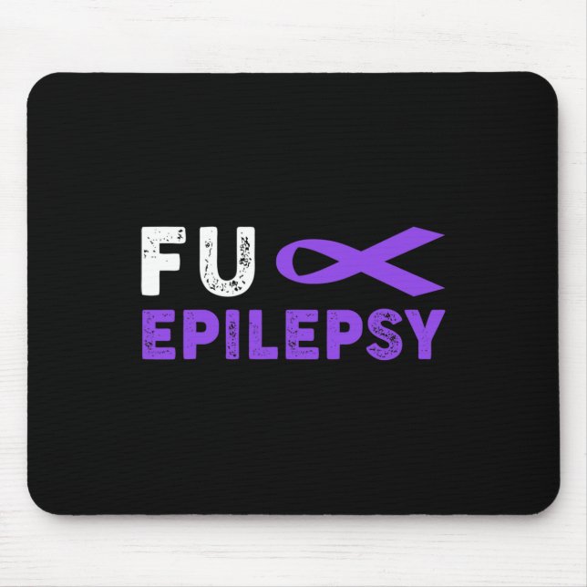 Fck Epilepsy Awareness  Support Survivor  Mouse Pad (Front)