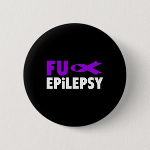Fck Epilepsy  - Purple Day Epilepsy Awareness  6 Cm Round Badge