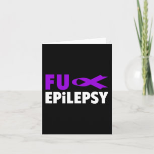 Fck Epilepsy - Purple Day Epilepsy Awareness Card