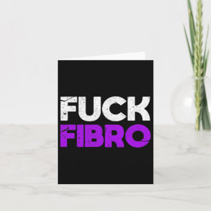 Fck Fibro Fibromyalgia Fibromyositis Chronic Pain  Card