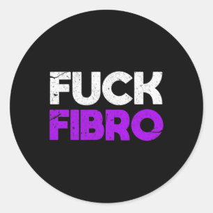 Fck Fibro Fibromyalgia Fibromyositis Chronic Pain Classic Round Sticker