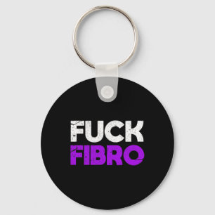 Fck Fibro Fibromyalgia Fibromyositis Chronic Pain Key Ring