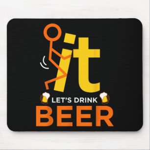 Fck It Let's Drink Beer - Funny Rude Drinking Mouse Pad