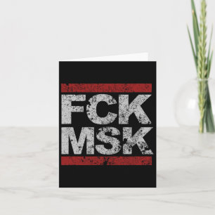 Fck Msk Distressed Card