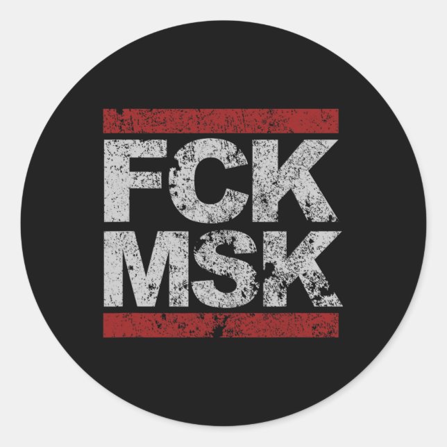 Fck Msk Distressed  Classic Round Sticker (Front)