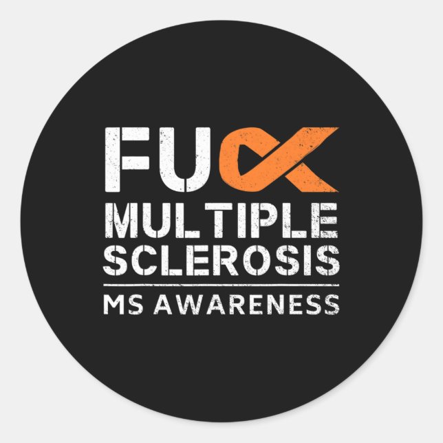 Fck Multiple Sclerosis Ms Awareness Support Ribbon Classic Round Sticker (Front)