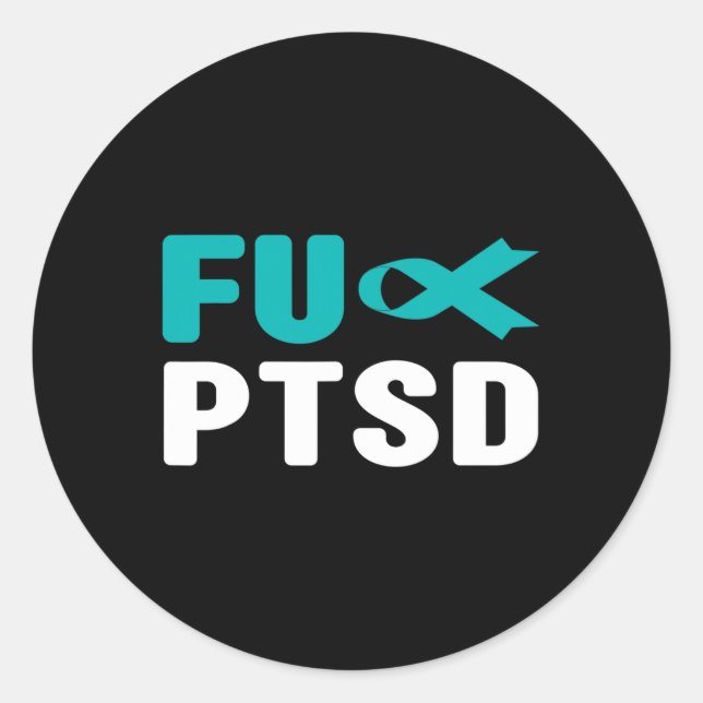 Fck Ptsd - Post Traumatic Stress Disorder Awarenes Classic Round Sticker (Front)