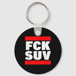 Fck Suv Climate Protection Environmental Protectio Key Ring