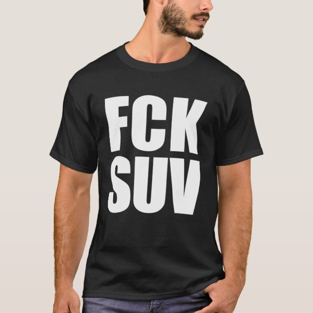 FCK SUV T-Shirt (Front)