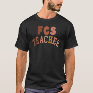 FCS Family & Consumer Sciences teacher retro fonts T-Shirt