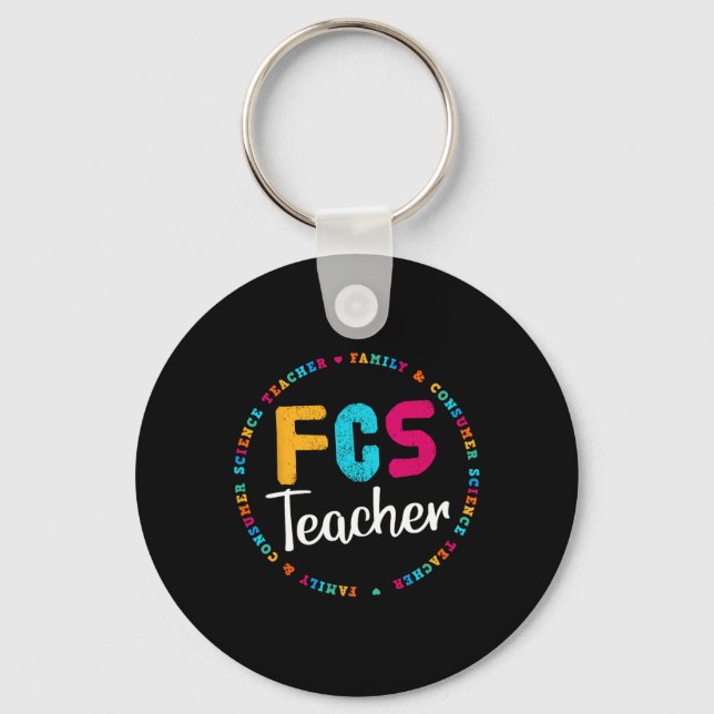FCS Teacher Tee - Elective Teacher - FACS Teacher  Key Ring (Front)