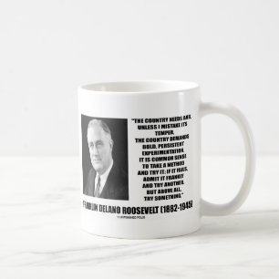 FDR Country Needs Bold Persistent Experimentation Coffee Mug