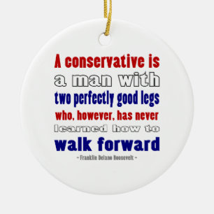 FDR Defines Conservatives Darker Ceramic Ornament