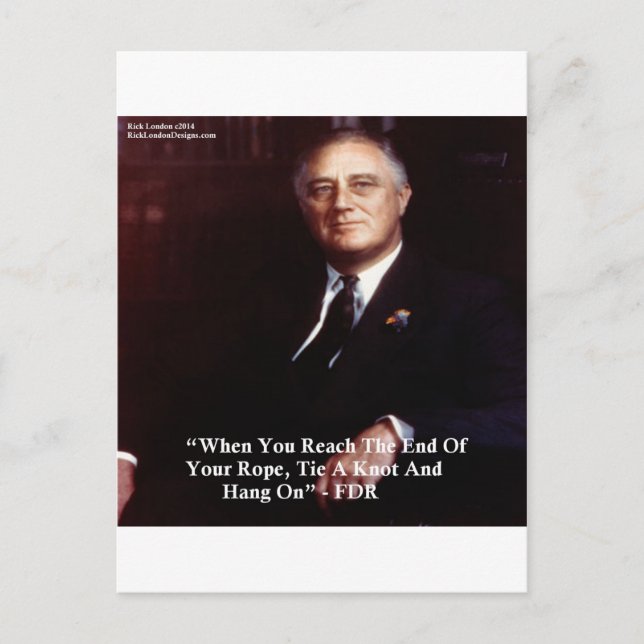 FDR & Hang On To Rope Quote Postcard (Front)