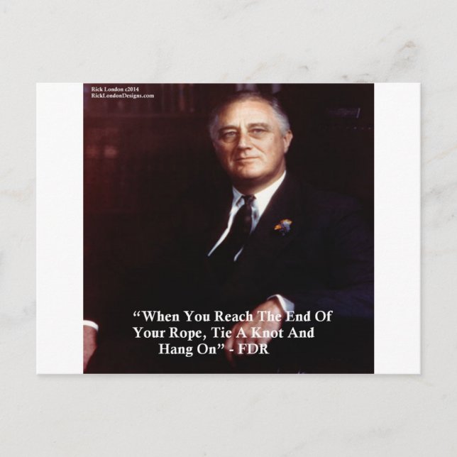 FDR & Hang On To Rope Quote Postcard (Front)