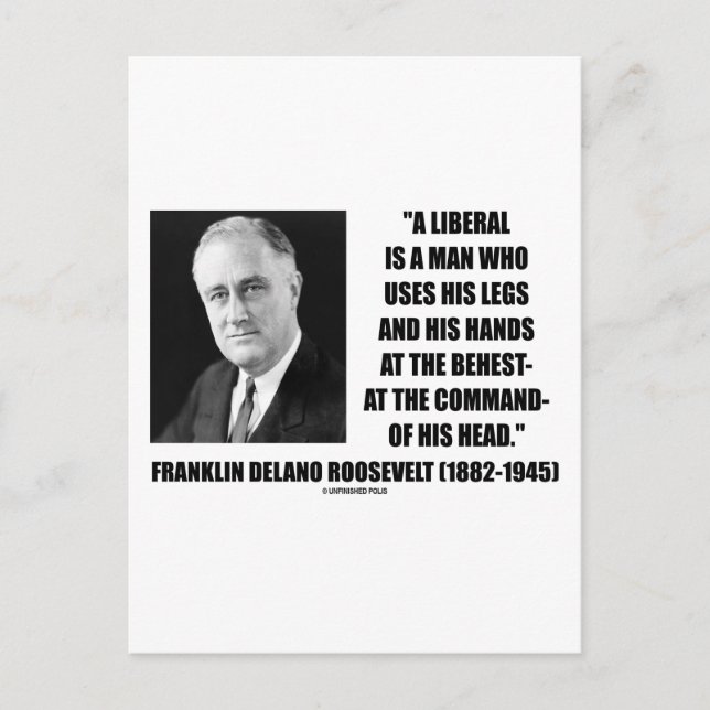 FDR Liberal Uses Legs Hands At The Behest Of Head Postcard (Front)