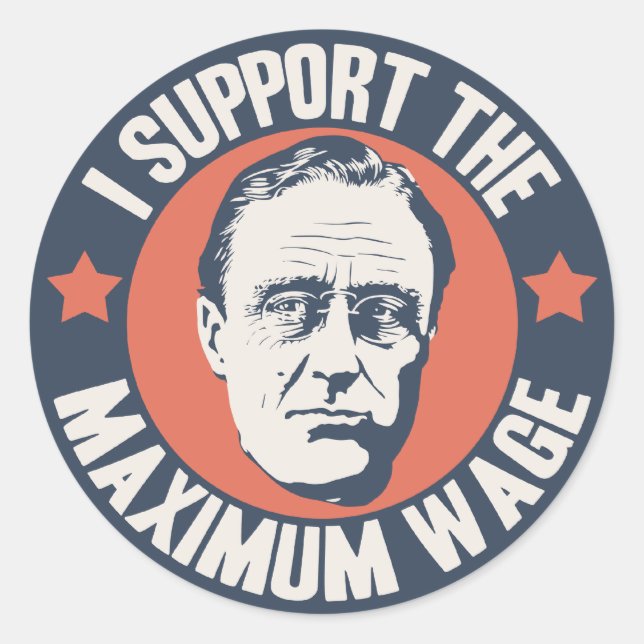 FDR Maximum Wage Classic Round Sticker (Front)