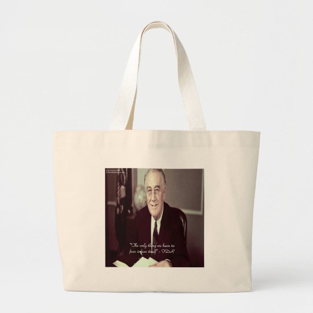 FDR & Nothing To Fear Quote Large Tote Bag (Front)