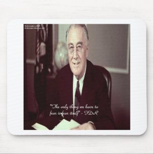 FDR & Nothing To Fear Quote Mouse Pad