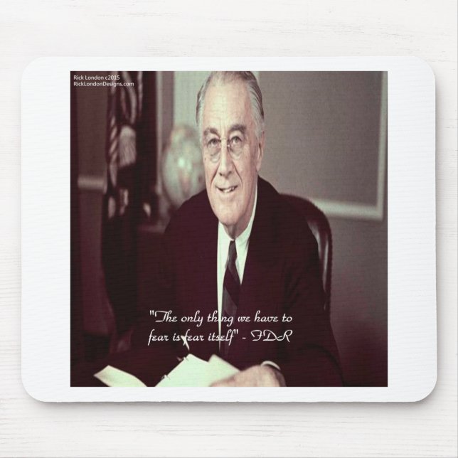 FDR & Nothing To Fear Quote Mouse Pad (Front)