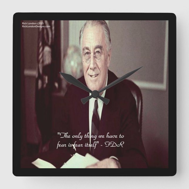 FDR & Nothing To Fear Quote Square Wall Clock (Front)
