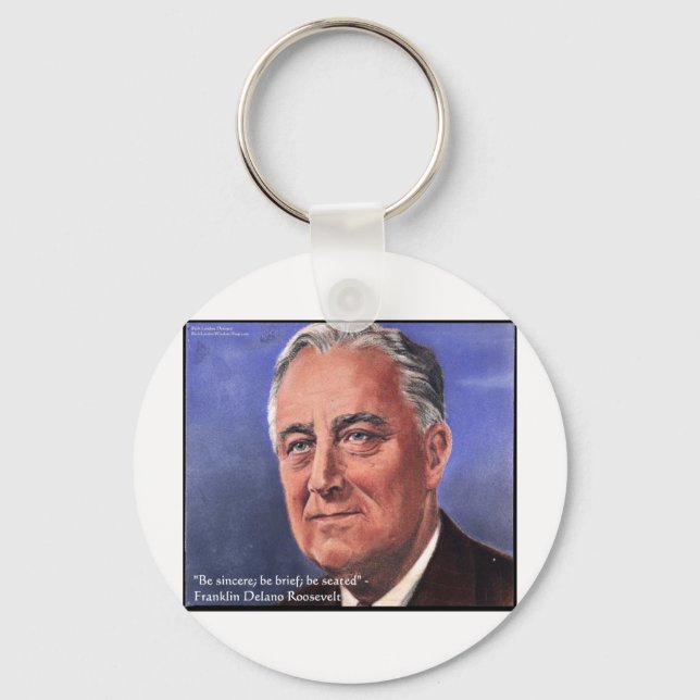FDR (Roosevelt) "Be Brief" Wisdom Quote Gifts Key Ring (Front)