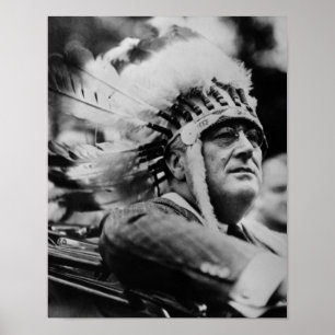 FDR Wearing Native American War Bonnet - 1932 Poster