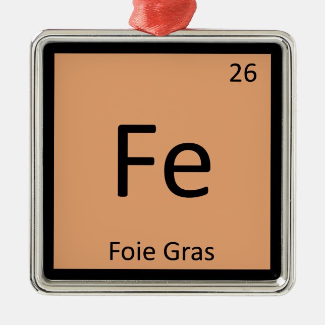 Fe - Foie Gras Chemistry Periodic Table Symbol Metal Ornament (Front)