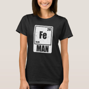 Fe Iron Science Elements Chemist Scientist T-Shirt